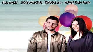 Bilal Sonses Tuğçe Kandemir İçimdeki Sen Remix Resimi