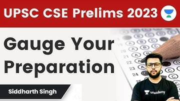 Gauge Your Preparation for UPSC CSE Prelims 2023 | Siddharth Singh