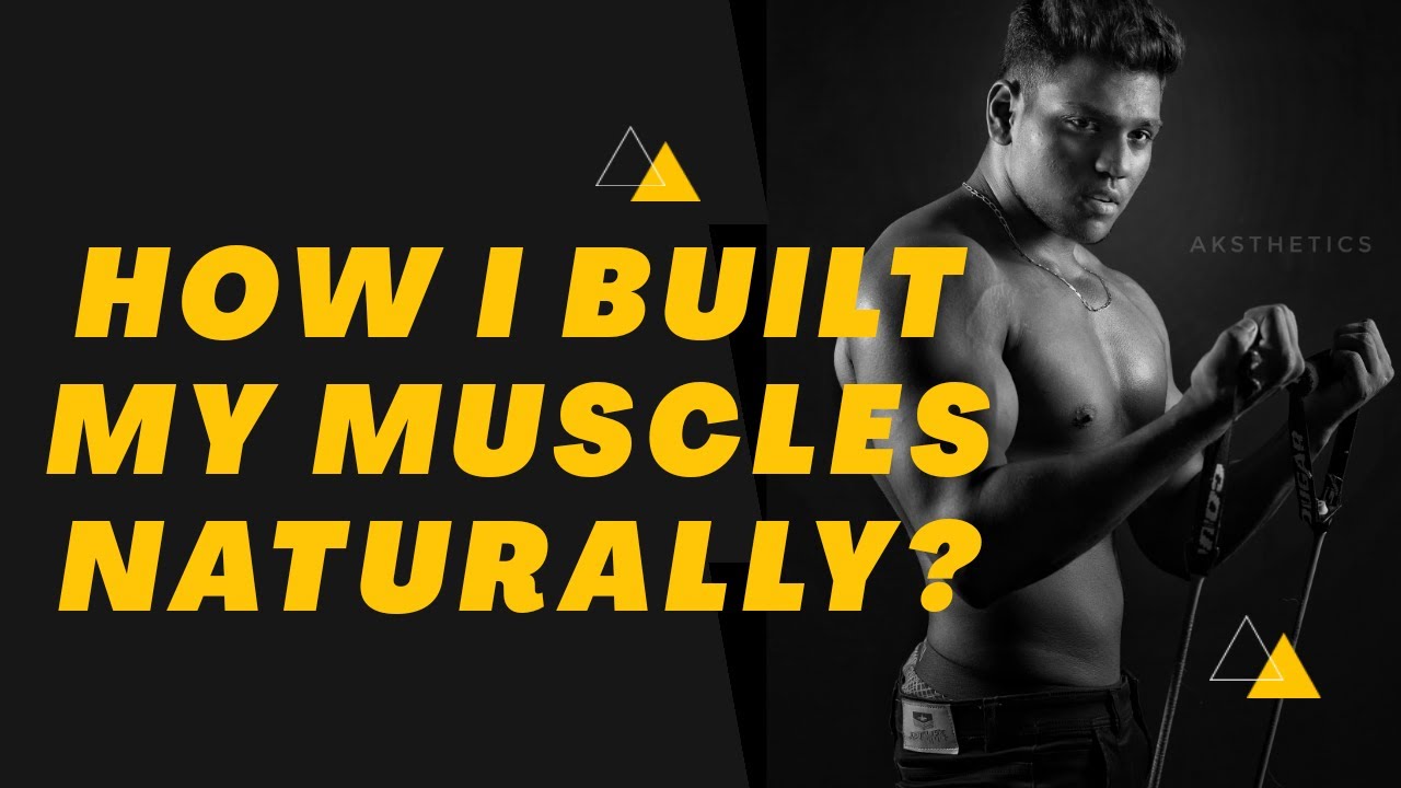 How I Built My Muscles Naturally ? (tamil) - YouTube