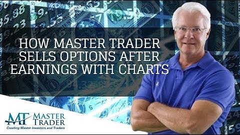 Selling High Probability Options After Earnings With Charts - MasterTrader.com