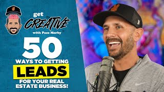 50 Ways to Get Leads For Your Real Estate Business!