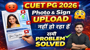 CUET PG 2026 Photo & Signature Upload Problem Solved 😍||CUET 2025 Blur Photo And Signature Problem