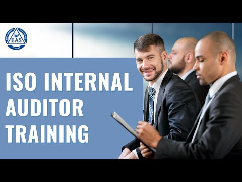 ISO Internal Auditor Training Empowering Assurance Systems EAS