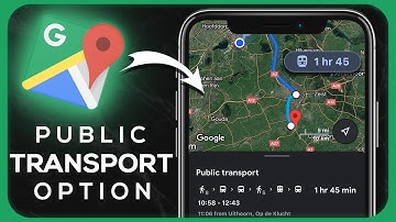 How To Use Google Maps Public Transport Option - Easy Guide