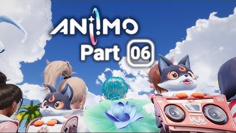 Aniimo Closed Beta - Part 6
