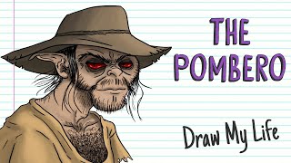 THE POMBERO | Draw My Life