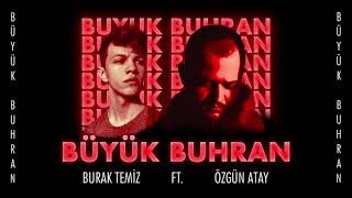 Burak Temiz - Büyük Buhran Ft. Özgün Atay