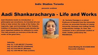 Aadi Shankaracharya - Life and Works | Dr Sucheta Paranjpe | Indic Studies Toronto