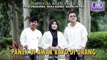 Pinki Prananda Ft. Rana Safira & Randa Putra - Panek Di Awak Kayo Di Urang (Official Music Video)