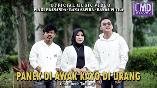 Pinki Prananda Ft. Rana Safira & Randa Putra - Panek Di Awak Kayo Di Urang