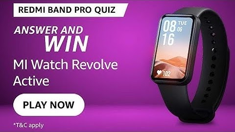 Amazon Redmi Smart Band Pro Quiz Answers Today l Amazon Quiz Answers Today  l 07 Feb.2022