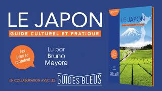 Le Japon Lu Par Bruno Mejere Audiolib X Guides Bleus Livre Audio