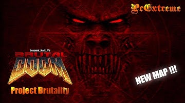 PROJECT BRUTALITY 3.0 - NEW MAP: ⛧ UAC Ultra ( Collapsys )