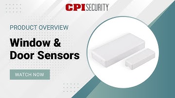 Window and Door Sensors | CPI Security