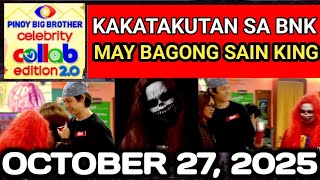PBB COLLAB 2.0 UPDATES OCTOBER 27, 2025! KAKATAKUTAN ANG MAGAGANAP SA BNK! #pbb #pbbcelebritycollab
