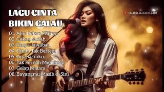 LAGU CINTA BIKIN GALAU | SLOW ROCK BALLADS INDONESIA TERBARU 2025