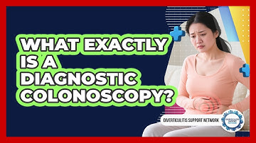 What Exactly Is A Diagnostic Colonoscopy?