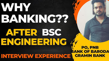 Why banking after Engineering interview question | Why banking after BSs, MSc, MBA | My experience