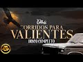 Los Dos Carnales - Corridos para Valientes (Disco Completo)