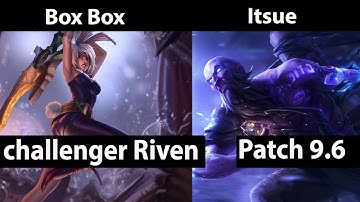 [ Box Box ] Riven vs Ryze [  Itsue ] Top  - Box Box Riven Stream Patch 9.6