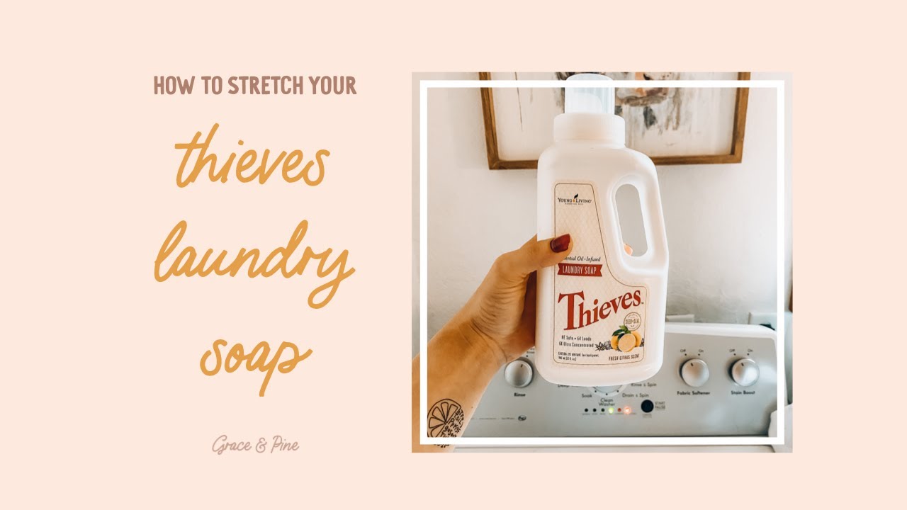 Stretching Your Thieves Laundry Detergent YouTube
