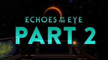 ECHOES OF THE EYE: Outer Wilds - Loop 2: Disc World