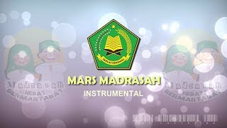 Mars Madrasah (Lirik dan Instrumental)