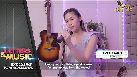 Sab - Soft Heart (NET25 Letters and Music Online)