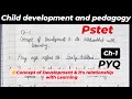 Pstet CDP Ch-1 Concept of Development &amp; it's relationship with Learning PYQ 