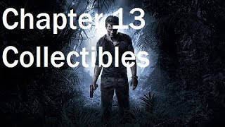 Uncharted 4 - Chapter 13 Collectibles