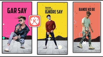 Bad Boys Attitude Status Editing Tutorial || Kinemaster || status editing | jsr ka londa