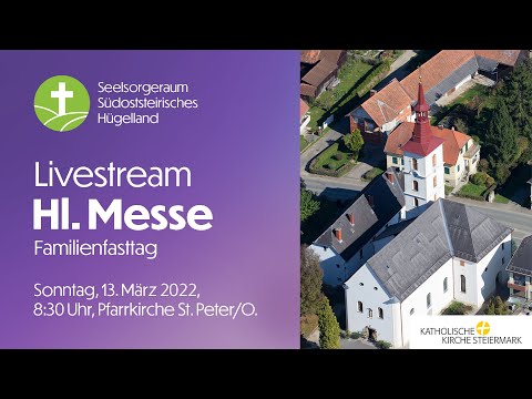 Hl. Messe - Pfarre St. Peter a. Ottersbach - Familiengottesdienst - Livestream