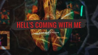 Poor Man&#39;s Poison - Hell&#39;s Coming with Me (Lyrics)