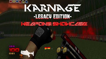 Showcase of Karnage Legacy Edition Alpha Weapons