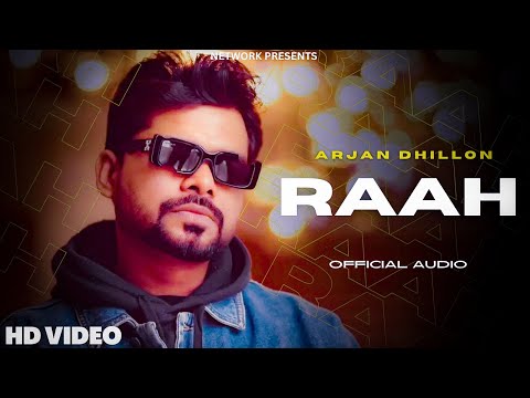 Arjan Dhillon : Raah (Official Audio) Arjan dhillon New Song | New Punjabi Song 2023