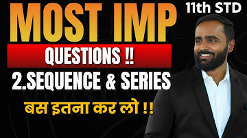 11TH MATHS  |MOST IMPORTANT QUESTION OF SEQUENCE AND SERIES|PRADEEP GIRI SIR