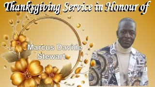 Thanksgiving Service in Honour of Marcus Davide Stewart
