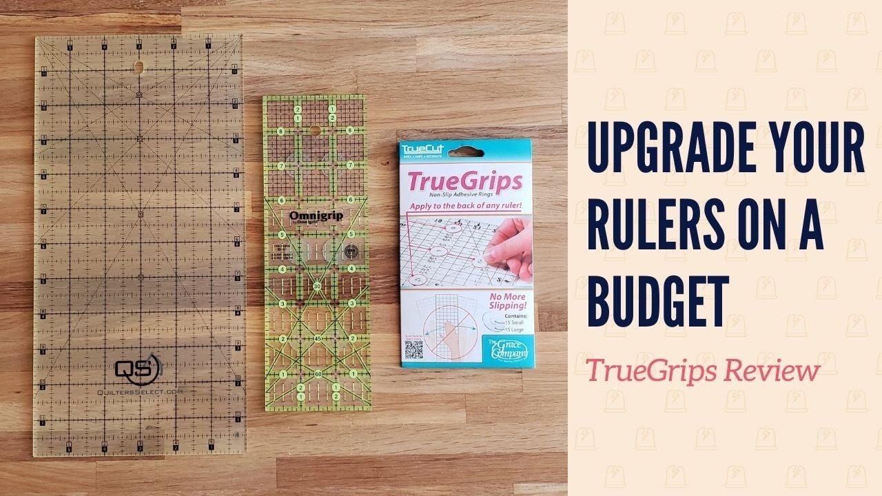 Upgrade Your Rulers on a Budget - TrueGrips by TrueCut Review