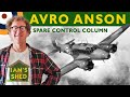 Anson control column  ians shed of ww2 aviation delights