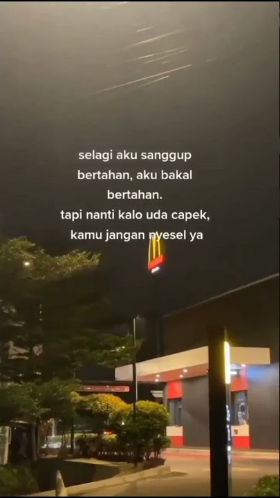 selagi aku sanggup bertahan aku akan bertahan | Story Status WA 10 Detik | #shorts