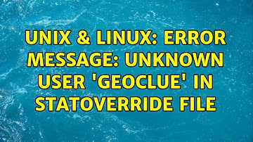 Unix & Linux: Error message: unknown user 