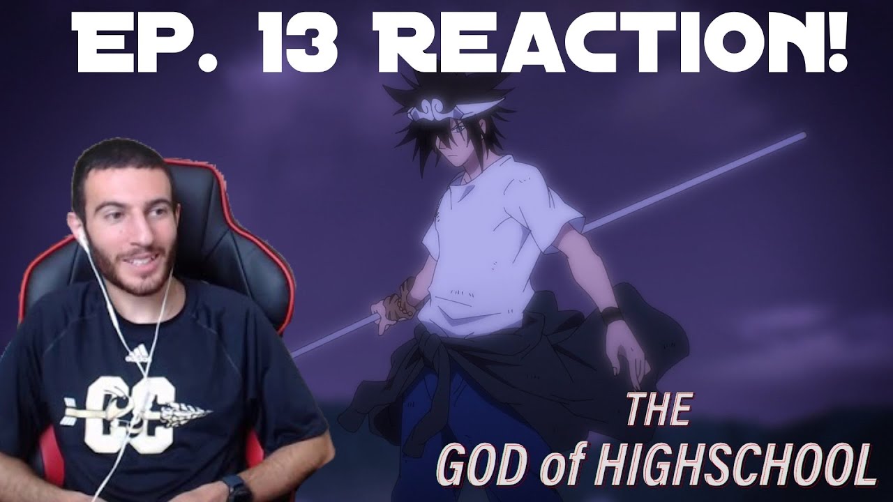 A God Among Us! The God Of High School! Episode 13 - Reaction! (Season 1 Finale)