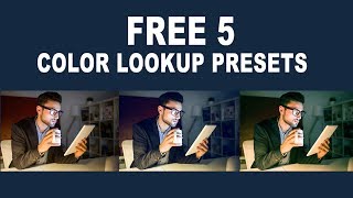 Free 5 Color Lookup Presets for Photoshop CC/CS6 (Color Grading, Autumn, Vintage)