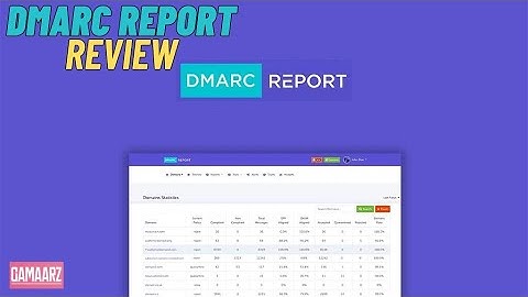 DMARC Report Review, Demo + Tutorial I Monitor domain security and boost deliverability