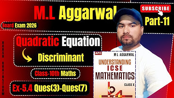 🔴Quadratic Equations Class 10 ICSE | ML Aggarwal Ex 5.4 Q3 & Q7 | Class 10 ICSE Maths | Discriminant