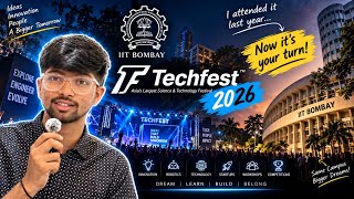 Full I Attended IIT Bombay Techfest Last Year… Now It’s YOUR Turn! 🔥 | Techfest 2026 Update