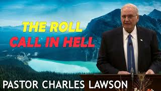The Roll Call in Hell (Pastor Charles Lawson)