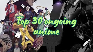 Top 30 best ongoing anime in 2024