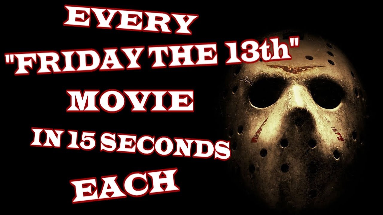 EVERY "FRIDAY THE 13th" MOVIE IN 15 SECONDS EACH YouTube