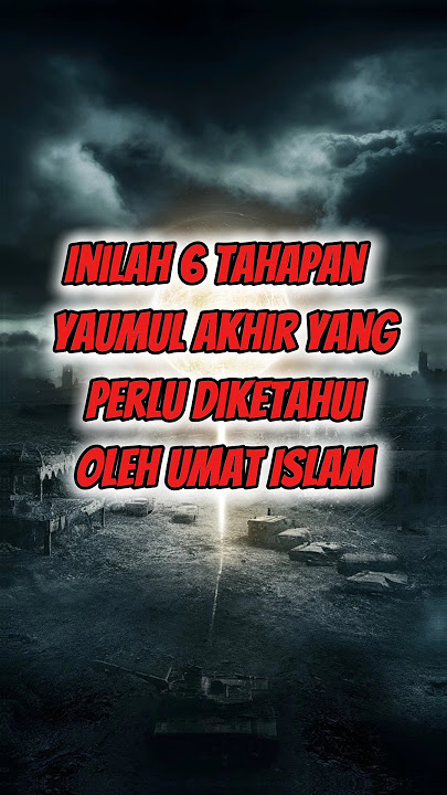 6 Tahapan Yaumul Akhir #islamicshorts #yaumulakhir  #hariakhir
